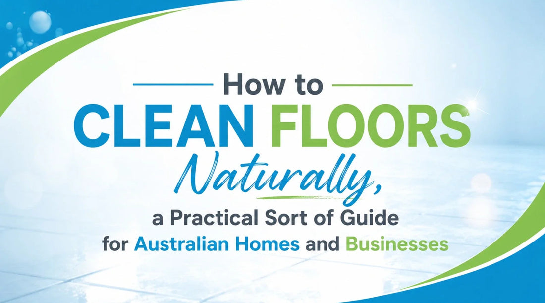 How to Clean Floors Naturally?